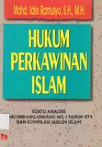 Hukum perkawinan islam: suatu analisis dari UU No. 1 Tahun 1974 dan kompilasi hukum islam