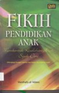 Fikih pendidikan anak: membentuk kesalehan anak sejak dini