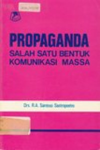 Propaganda salah satu bentuk komunikasi massa