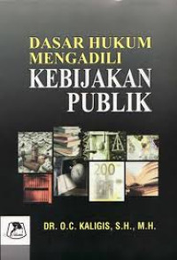 Dasar hukum mengadili kebijakan publik