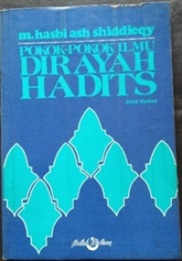 Pokok-pokok ilmu dirayah hadits: jilid 2